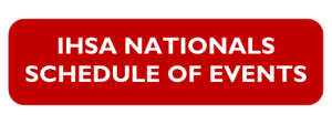 IHSA-NATIONALS-SCHEDULE-OF-EVENTS-BUTTONS IHSA-NATIONALS-SCHEDULE-OF-EVENTS-BUTTONS