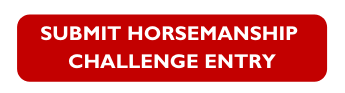 SUBMIT HORSEMANSHIP CHALLENGE VIDEO